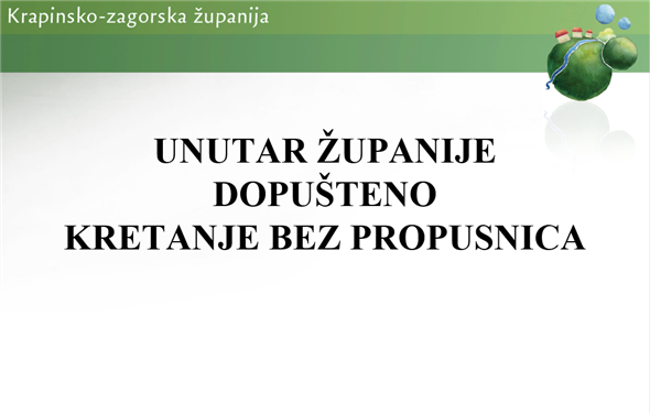 UNUTAR ŽUPANIJE DOPUŠTENO KRETANJE BEZ PROPUSNICA